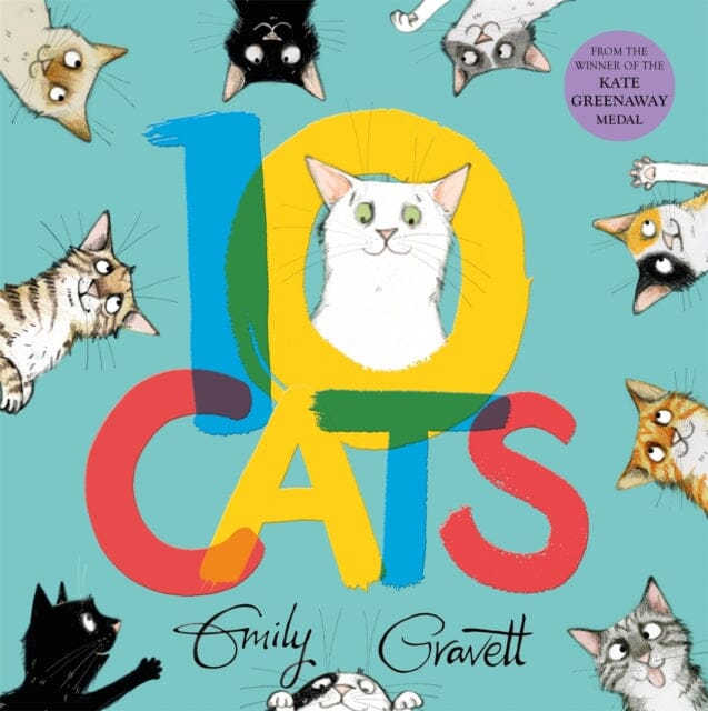 10 Cats : A chaotic colourful counting book by Emily Gravett
