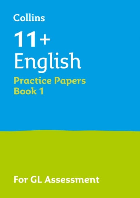 11+ English Practice Papers Book 1: For the 2023 Gl Assessment Tests by Collins 11+