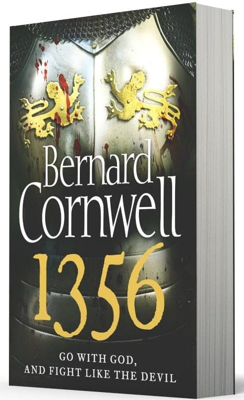 1356: Go With God And Fight Like The Devil: By Bernard Cornwell - Fiction - Paperback