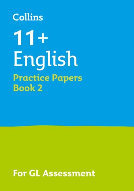 11+ English Practice Papers Book 2 : For the 2020 Gl Assessment Tests